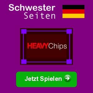 Heavy Chips deutsch casino